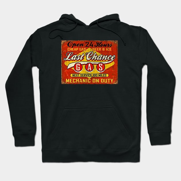 Last Chance Gas Sign Worn Hoodie by Alema Art